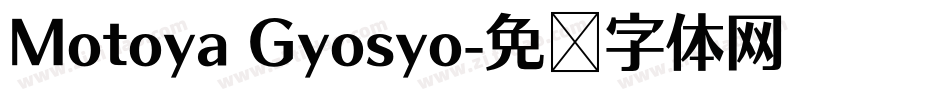 Motoya Gyosyo字体转换